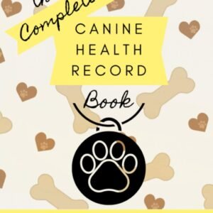 Canine Health Record: 8" x 10" Complete Dog Health Record Book for 2 Dogs, Dog & Puppy Vaccine Vaccination Shot Record, Puppies Pet Medical Health Record for Canine, Multiple Animals (100 Pages)