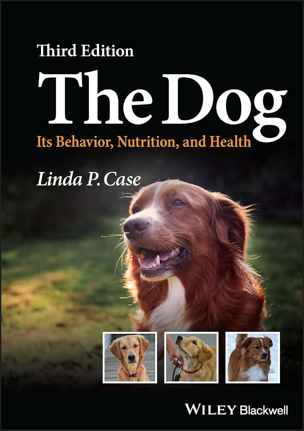 The Dog: Its Behavior, Nutrition, and Health