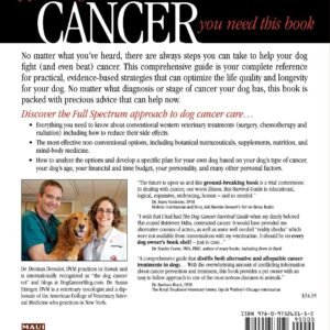 Alternative view of The Dog Cancer Survival Guide: Full Spectrum Treatments to Optimize Your Dog's Life Quality and Longevity